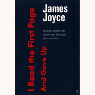 James Joyce: Finnegan’s Wake - "I Read the First Page and Gave Up"