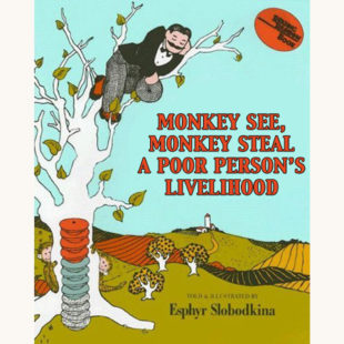 Esphyr Slobodkina: Caps for Sale - "Monkey See, Monkey Steal A Poor Person’s Livelihood"