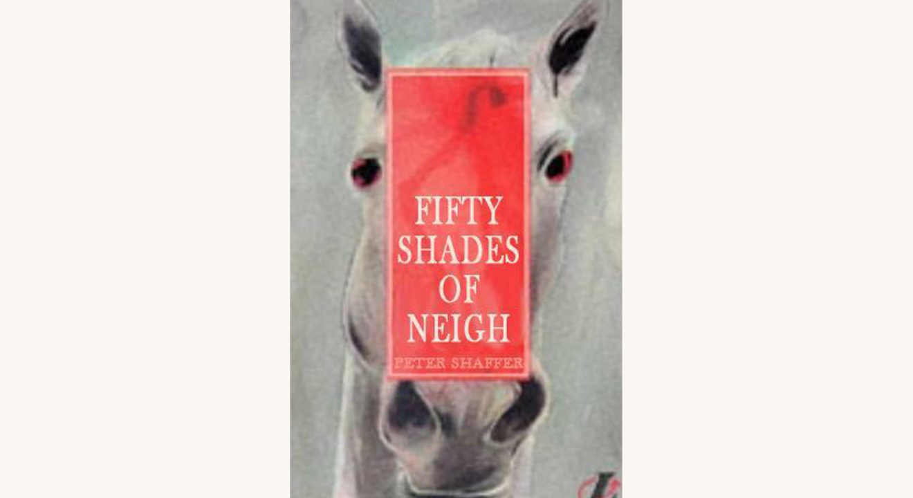 Peter Shaffer: Equus - "Fifty Shades of Neigh"