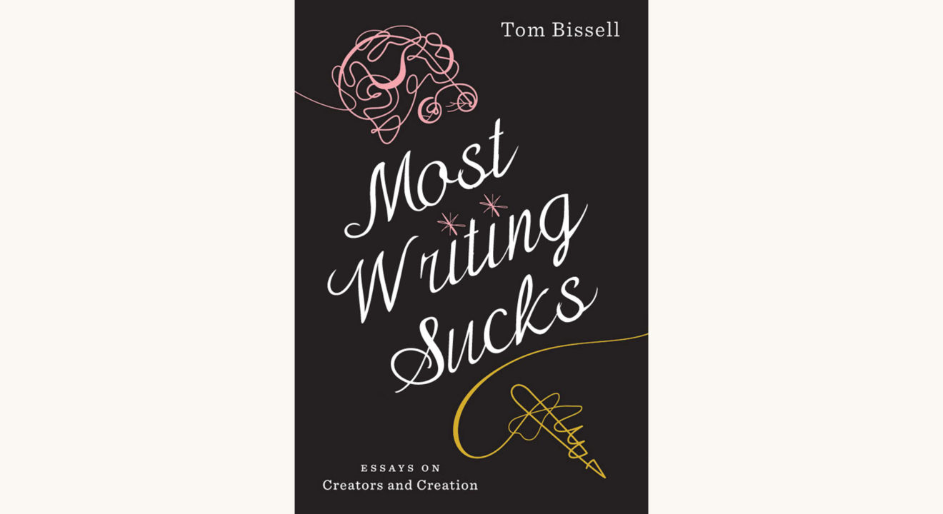 Tom Bissel: Magic Hours - "Most Writing Sucks"