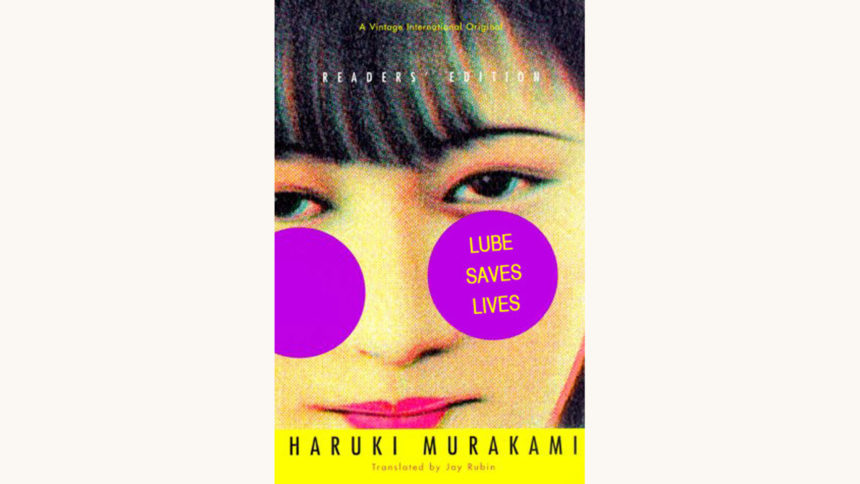 Haruki Murakami: Norwegian Wood - "Lube Saves Lives"