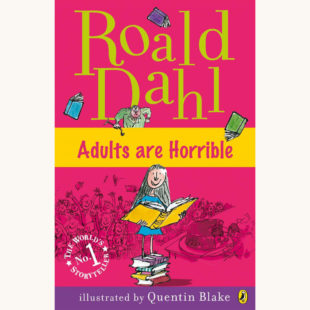 Roald Dahl: Matilda - "Adults Are Horrible"