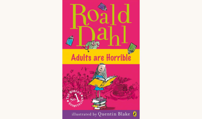 Roald Dahl: Matilda - "Adults Are Horrible"