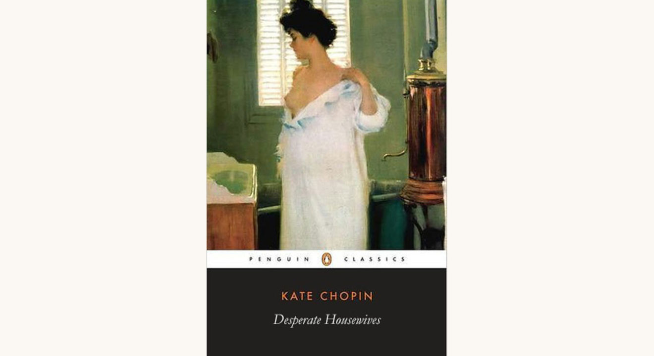 Kate Chopin: The Awakening - "Desperate Housewives"