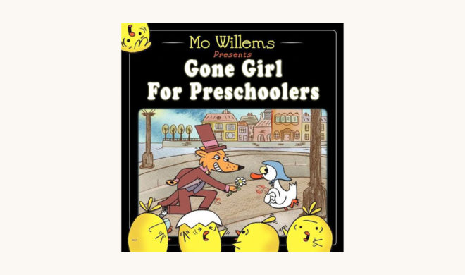 Mo Willems: That Is NOT a Good Idea! - "Gone Girl for Preschoolers"