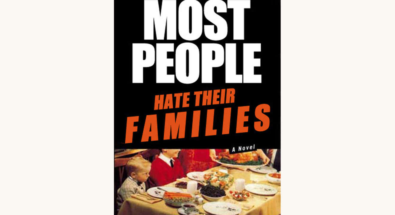 Jonathan Franzen: The Corrections - "Most People Hate Their Families"