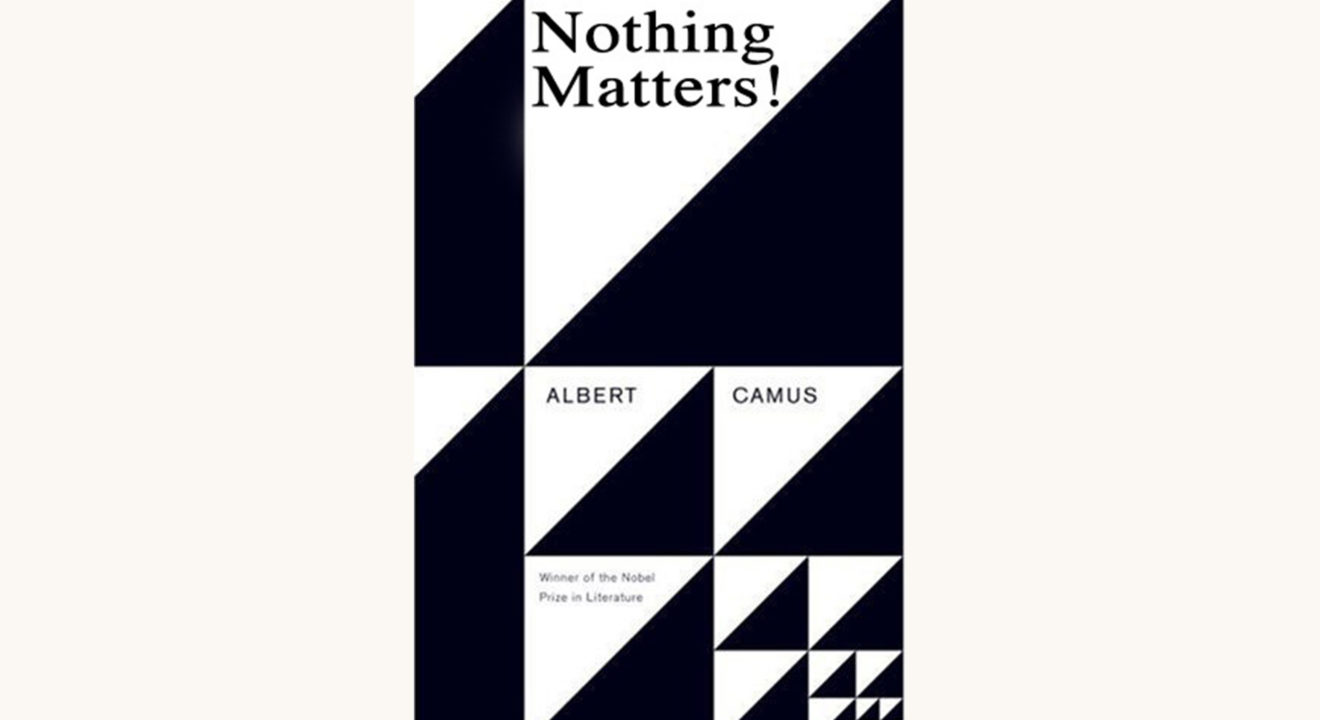 albert camus, the stranger, myth of sisyphus funny fake title joke, nothing matters