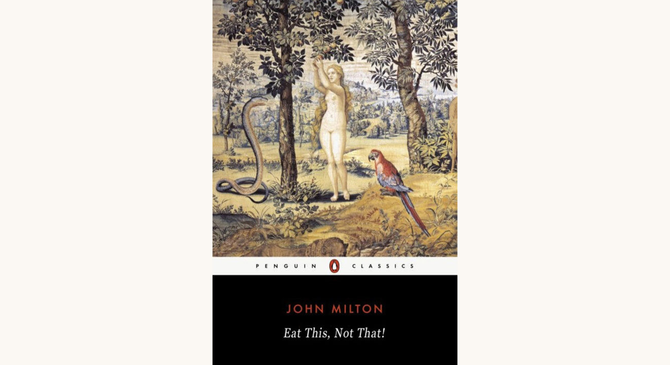 John Milton: Paradise Lost - "Eat This, Not That"