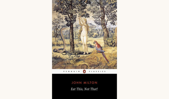John Milton: Paradise Lost - "Eat This, Not That"