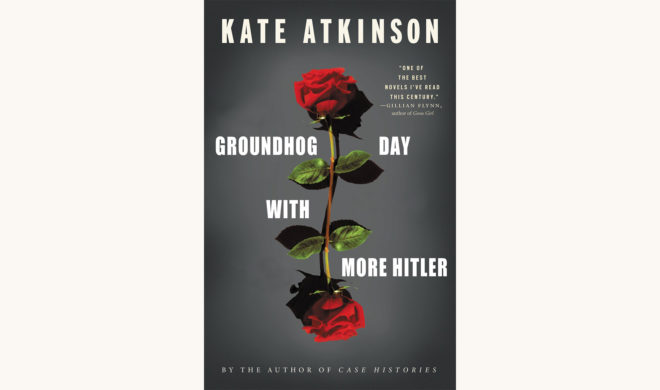 Kate Atkinson: Life After Life - "Groundhog Day With More Hitler"