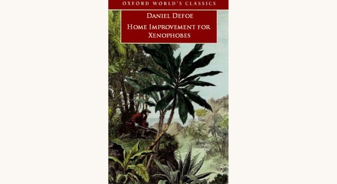 Daniel Defoe: Robinson Crusoe - "Home Improvement for Xenophobes"