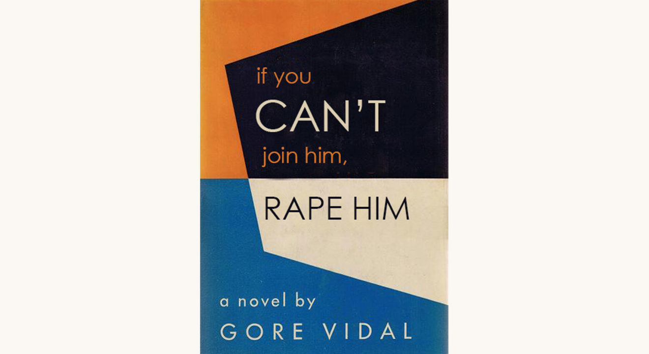 Gore Vidal: The City and the Pillar (Revised edition) - "If You Can't Join Him, Rape Him"