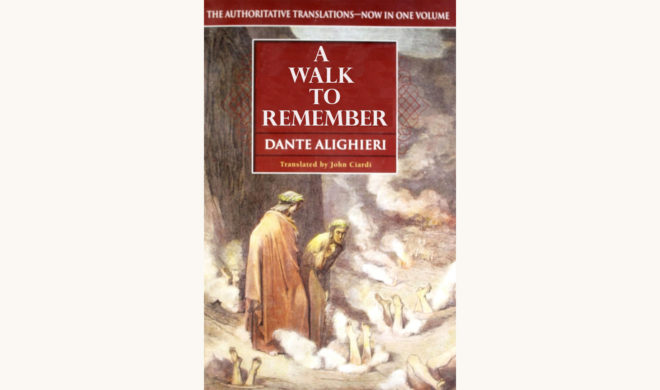 Dante Alighieri: The Divine Comedy - "A Walk To Remember"