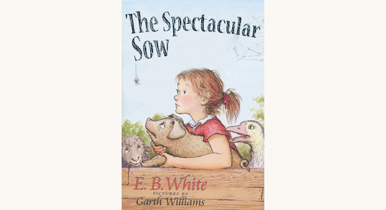 EB White Charlotte's Web Better Book title The Spectacular Sow