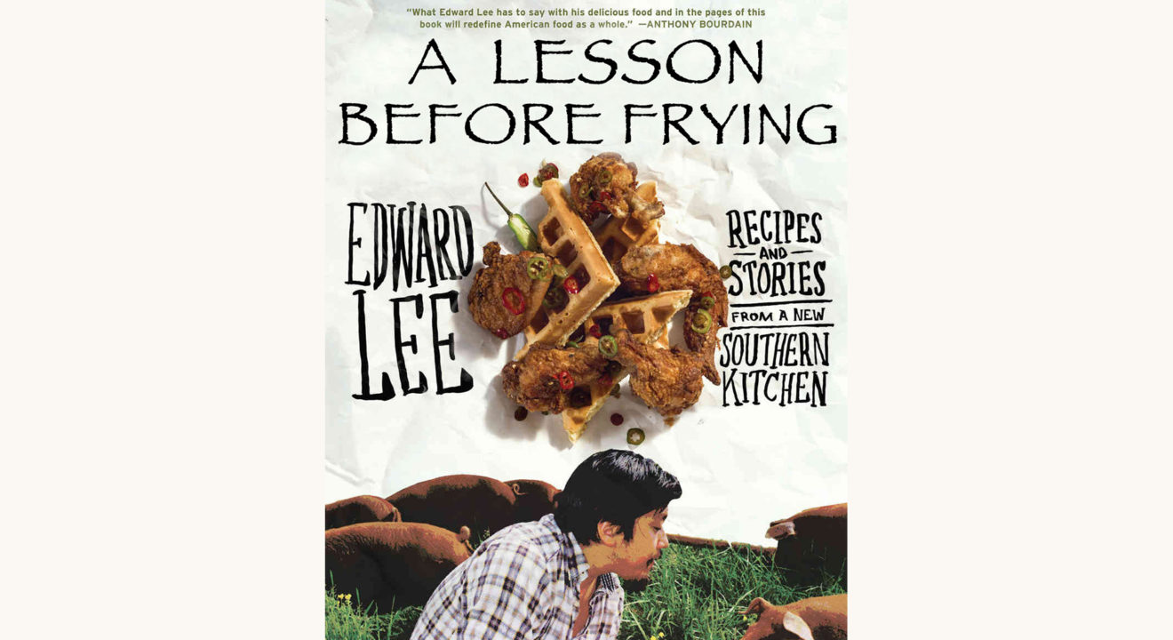 Edward Lee: Smoke and Pickles - "A Lesson Before Frying"