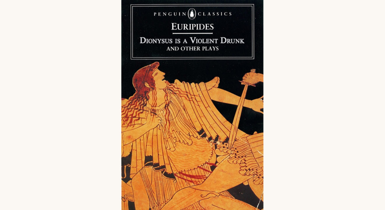 Euripides: the Bacchae - "Dionysus Is A Violent Drunk"