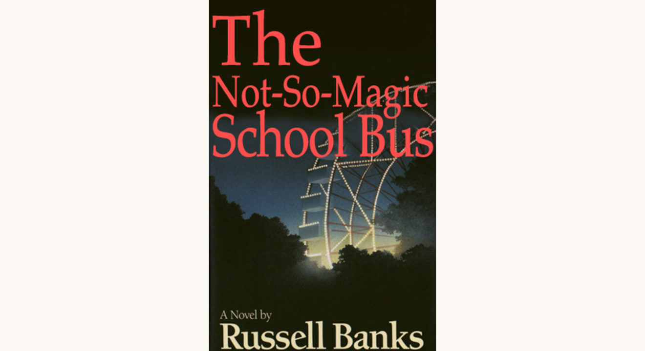Russell Banks: The Sweet Hereafter - "The Not-So-Magic School Bus"