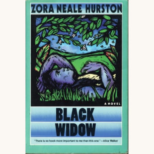 Zora Neale Hurston: Their Eyes Were Watching God - "Black Widow"