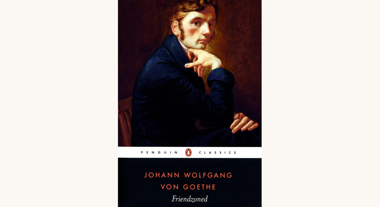 Goethe: The Sorrows of a Young Werther friendzoned funny better book titles