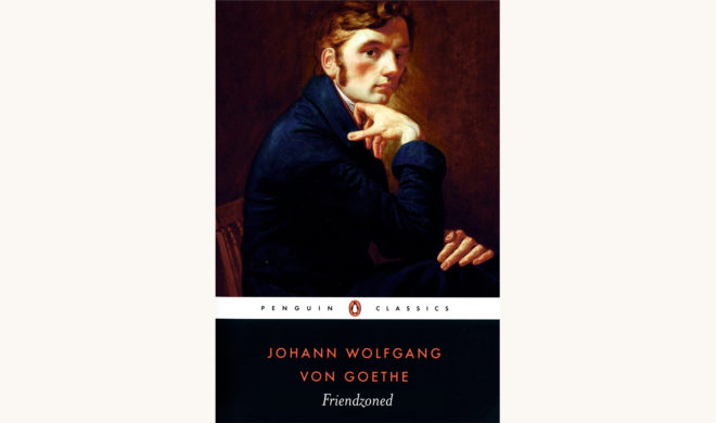 Goethe: The Sorrows of a Young Werther friendzoned funny better book titles