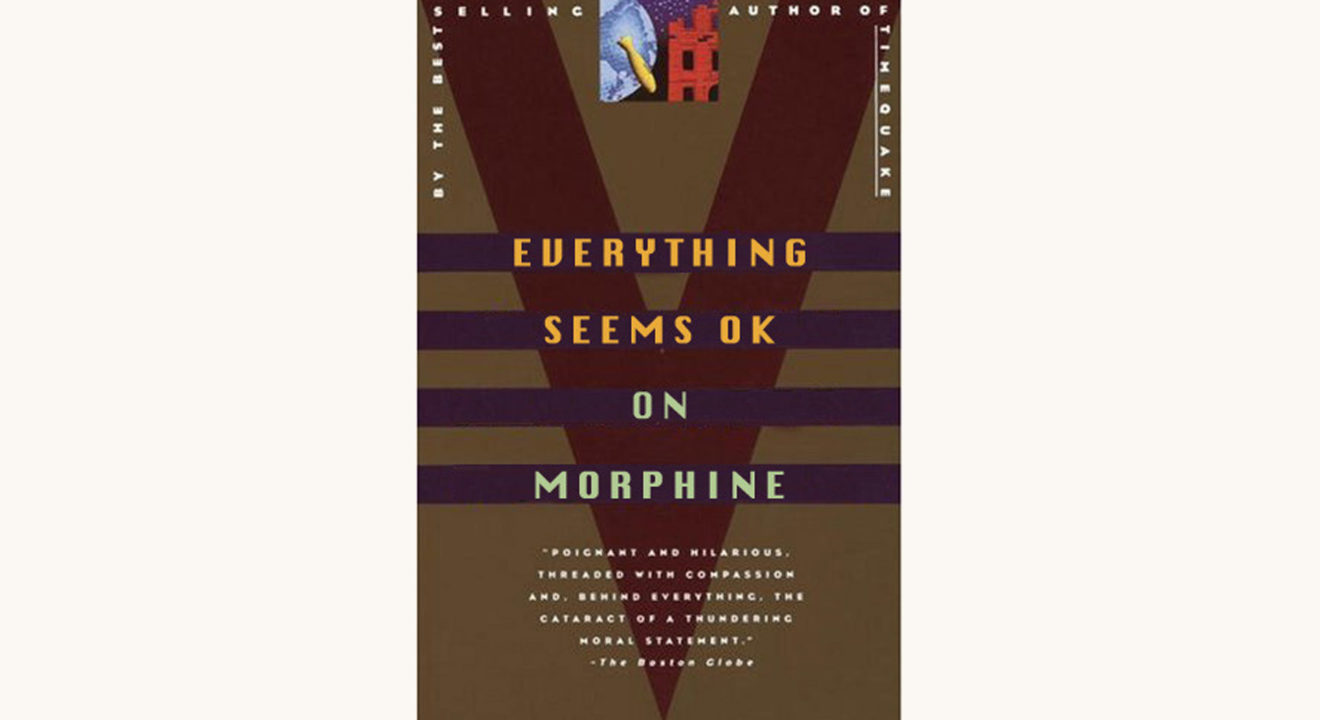 Kurt Vonnegut: Slaughterhouse-Five - "Everything Seems OK On Morphine"