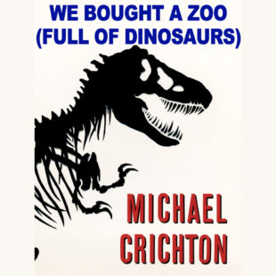 Michael Crichton: Jurassic Park - "We Fought A Zoo (Full Of Dinosaurs)"