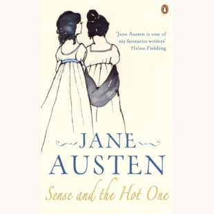Jane Austen: Sense and Sensibility - "Sense And The Hot One"