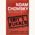 Noam Chomsky: Failed States - "Shit's Fucked"