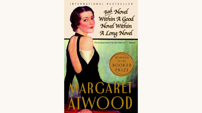Margaret Atwood: The Blind Assassin - "Bad Novel Within A Good Novel Within A Long Novel"