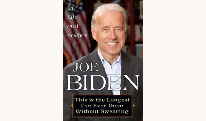 Joe Biden: Promises to Keep - "This is the Longest I’ve Ever Gone Without Swearing"