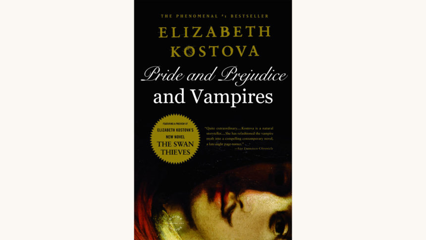 Elizabeth Kostova: The Historian - "Pride and Prejudice and Vampires"