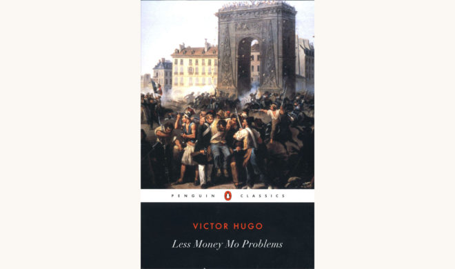 Victor Hugo: Les Misérables - "Less Money Mo Problems"