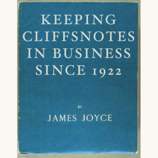 James Joyce: Ulysses - "Keeping Cliffsnotes in Business Since 1922"