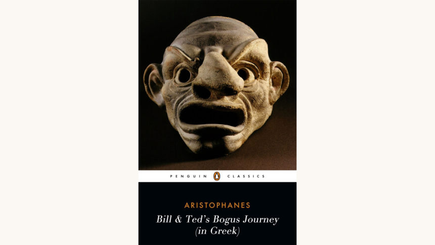 Aristophanes: The Frogs - "Bill And Ted's Bogus Journey (In Greek)"