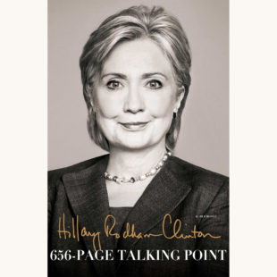 Hillary Rodham Clinton: Hard Choices - "656-Page Talking Point"