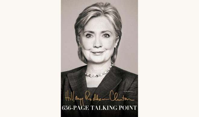 Hillary Rodham Clinton: Hard Choices - "656-Page Talking Point"