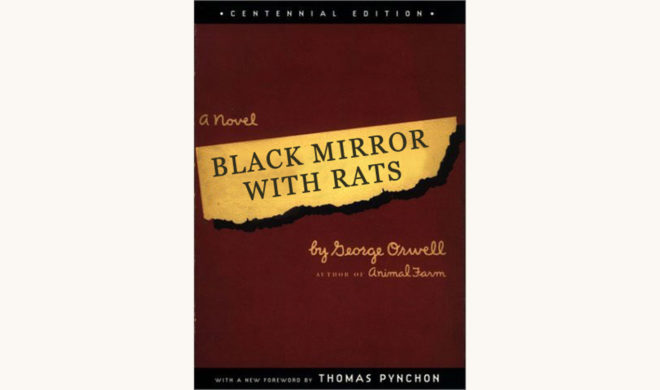 George Orwell: 1984 - "Black Mirror with Rats"