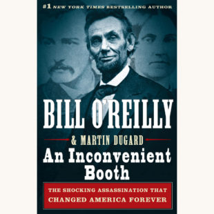 Bill O’Reilly: Killing Lincoln - "An Inconvenient Booth"