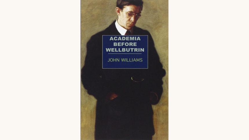 John Williams: Stoner - "Academia Before Wellbutrin"