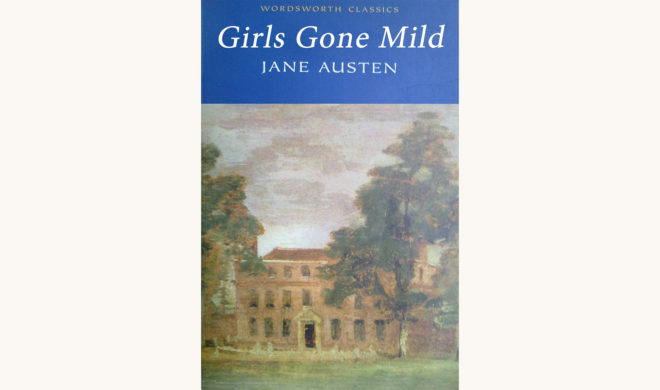 Jane Austen: Mansfield Park - "Girls Gone Mild"