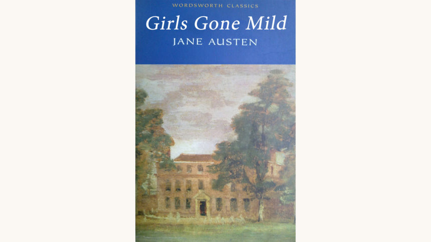 Jane Austen: Mansfield Park - "Girls Gone Mild"