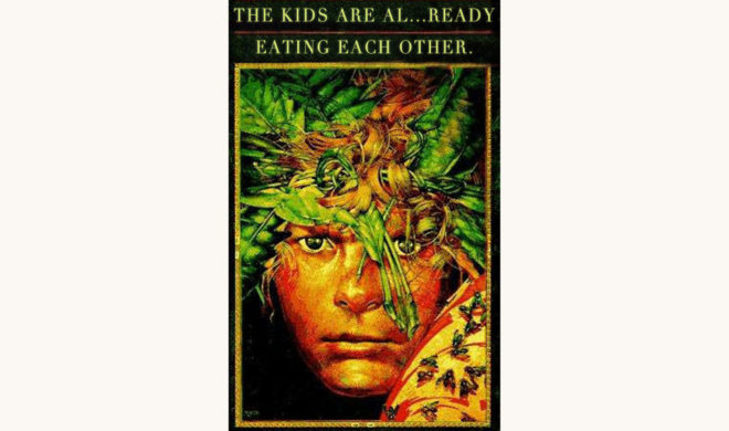 William Golding: Lord of the Flies - "The Kids Are Al…Ready Eating Each Other."