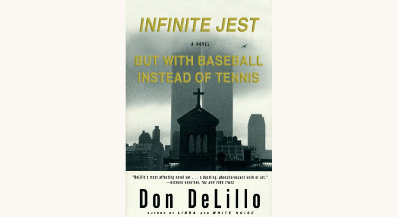 Don DeLillo: Underworld - "Infinite Jest But with Baseball Instead of Tennis"