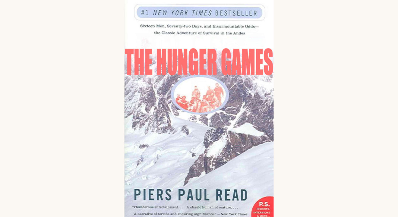 Piers Paul Read: Alive - "The Hunger Games"