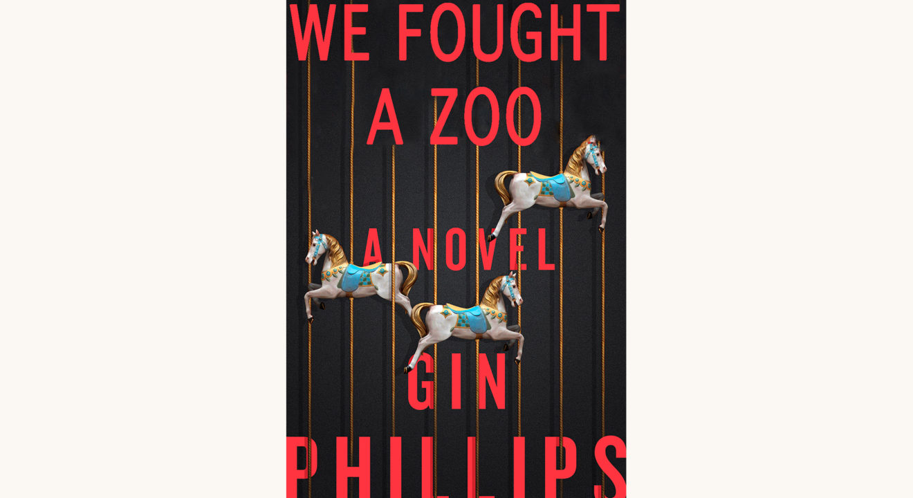 Gin Phillips: Fierce Kingdom - "We Fought A Zoo"