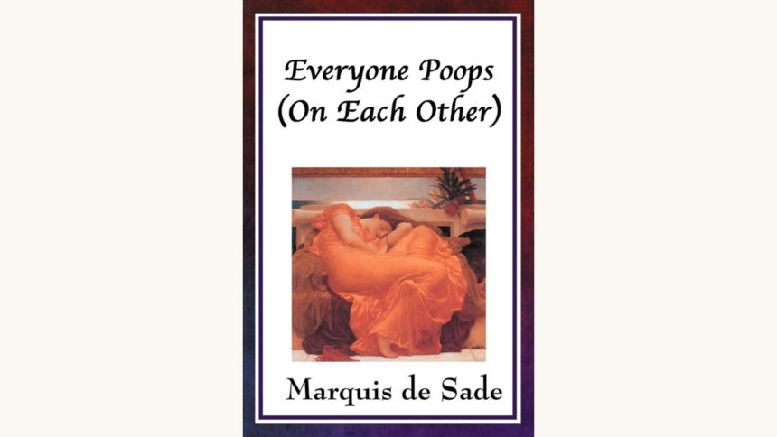 Marquis de Sade: 120 Days of Sodom - "Everyone Poops (On Each Other)"