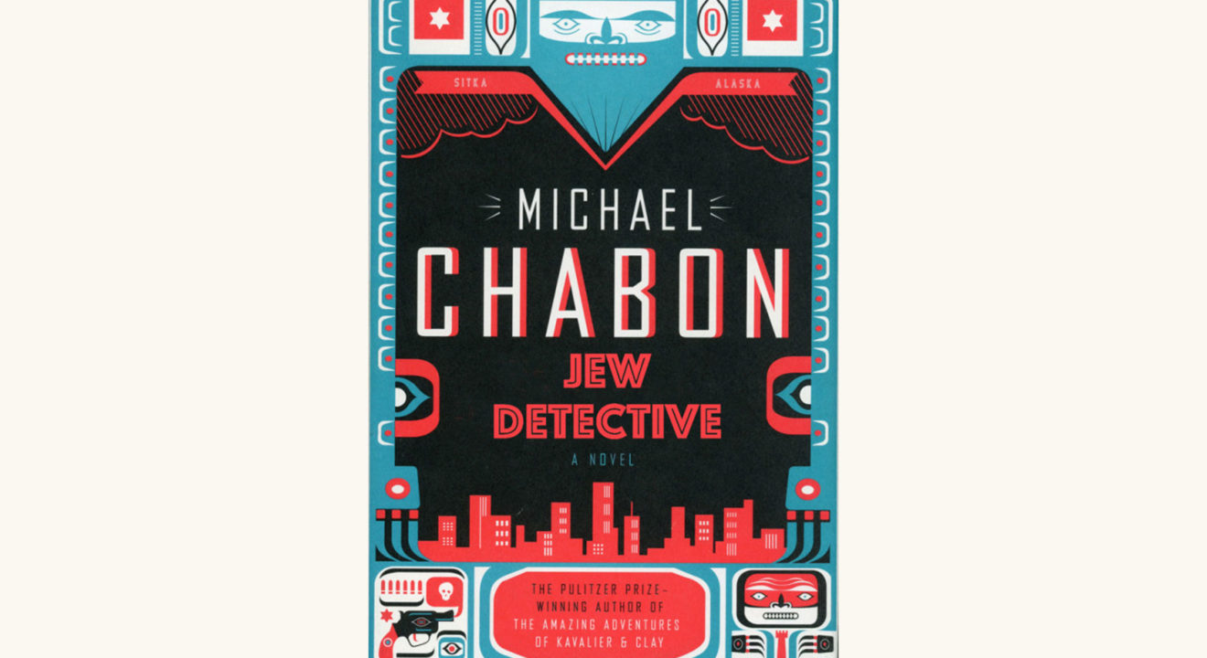 Michael Chabon: The Yiddish Policemen’s Union - "Jew Detective"