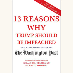 The Mueller Report - "13 Reasons Why Trump Should Be Impeached"