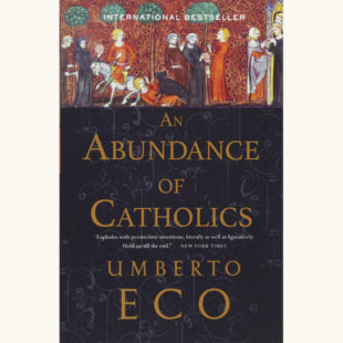 Umberto Eco: The Name of the Rose - "An Abundance of Catholics"