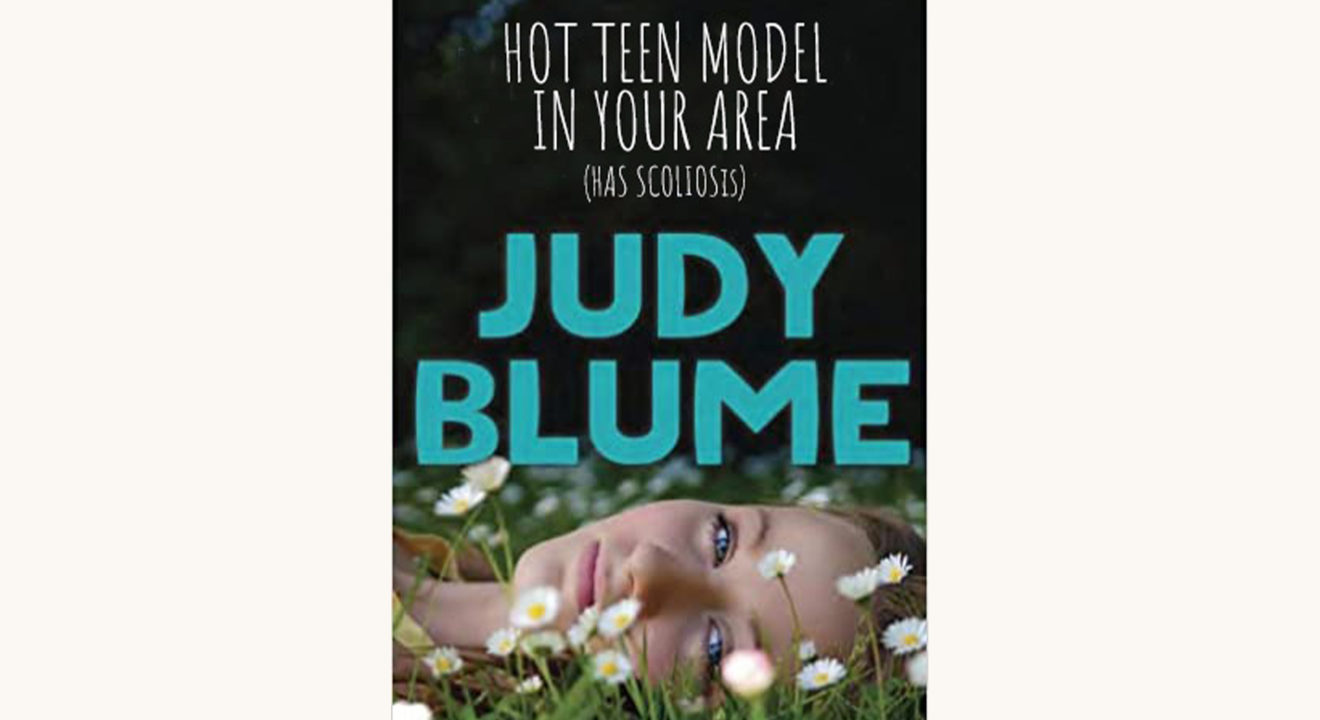 Judy Blume, Deenie, Funny better book title Hot Teen Model In Your Area Has Scoliosis